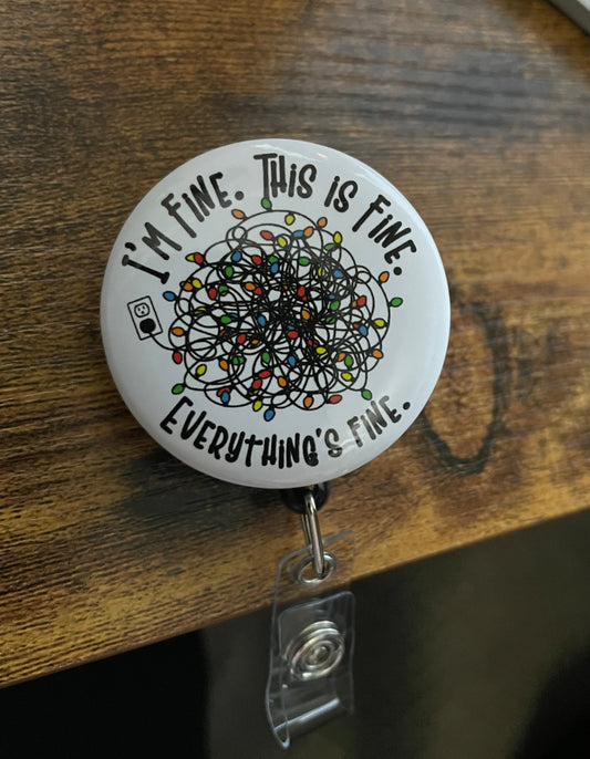 I’m fine badge reel