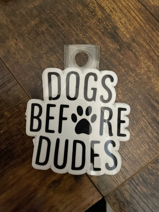 Dogs before dudes