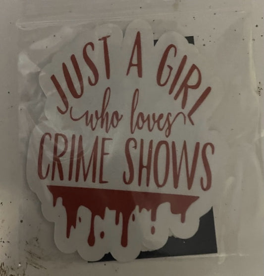 Just a girl who loves crime shows