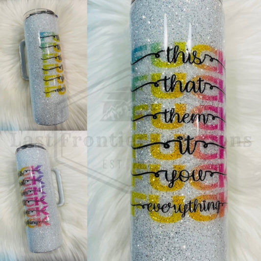 Fuck everything