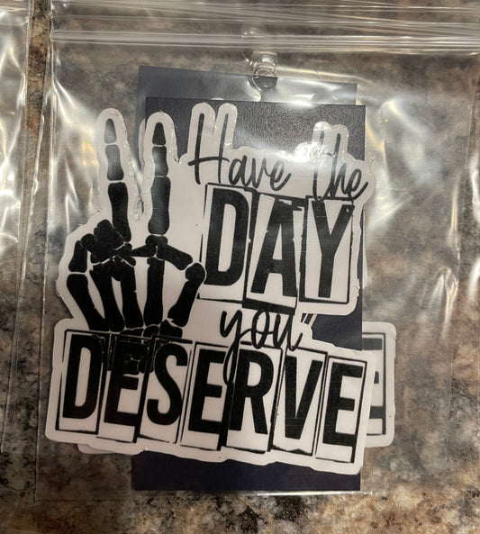 Have the day